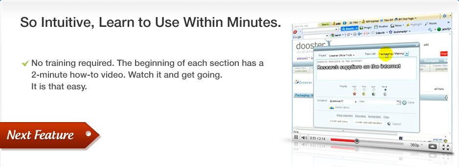 So Intuitive, learn to Use Within Minutes.